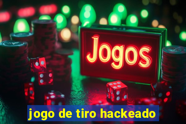 jogo de tiro hackeado